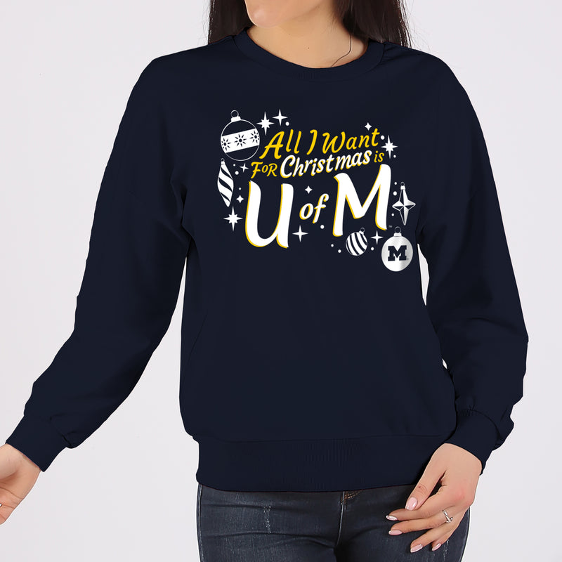 Michigan Wolverines All I Want For Christmas Is U of M Crewneck Sweatshirt - Navy
