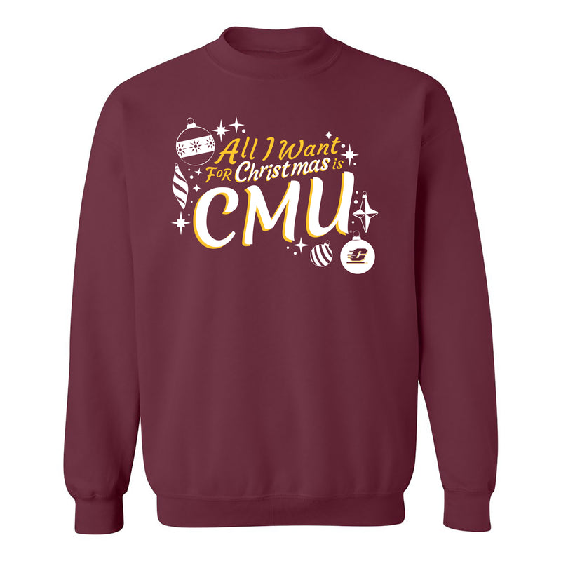 Central Michigan Chippewas All I Want For Christmas Is CMU Crewneck Sweatshirt - Maroon