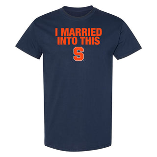 Syracuse Orange I Married Into This T-Shirt - Navy