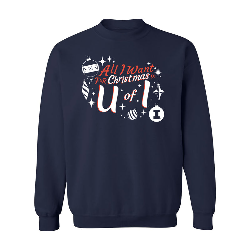 Illinois Fighting Illini All I Want For Christmas Is U of I Crewneck Sweatshirt - Navy