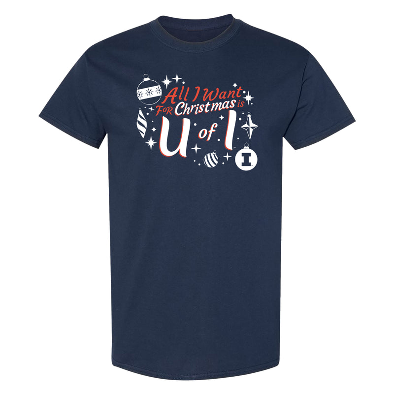 Illinois Fighting Illini All I Want For Christmas Is U of I T Shirt - Navy