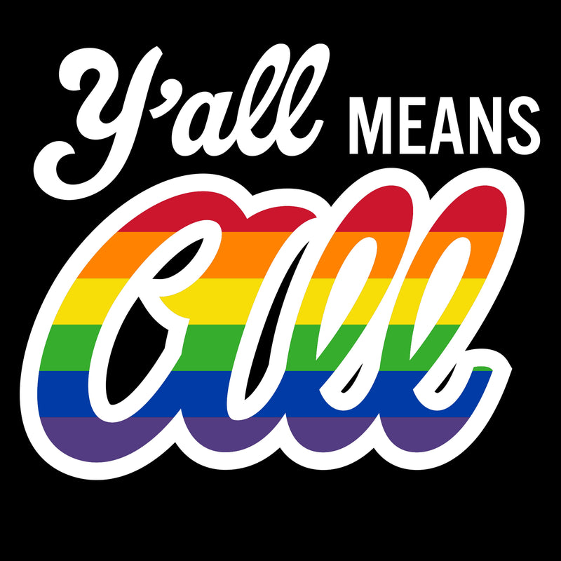 Y'all Means All T-Shirt - Black