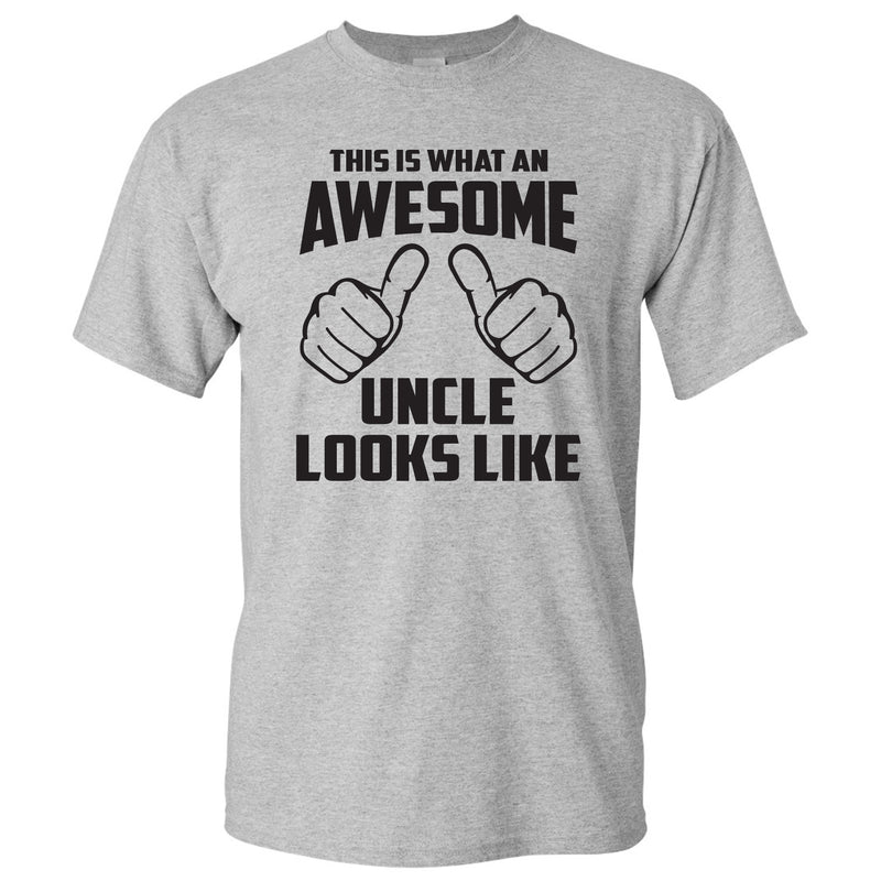 This is What An Awesome Uncle Looks Like: Favorite Number One Uncle Funny Basic Cotton Adult T Shirt - Sport Grey