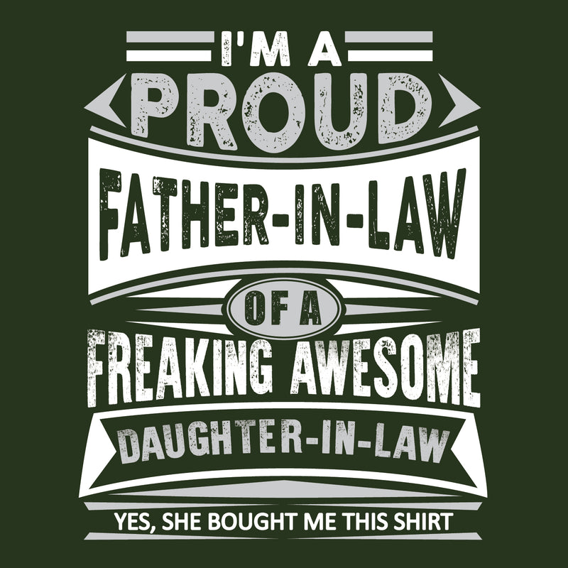 Proud Father In Law - Father's Day, Daughter, Family - Adult Cotton T-Shirt - Forest