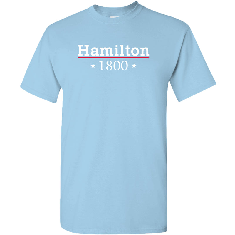 Alexander Hamilton 1800 - Musical Funny Adult History Quote Cotton T-Shirt - Sky