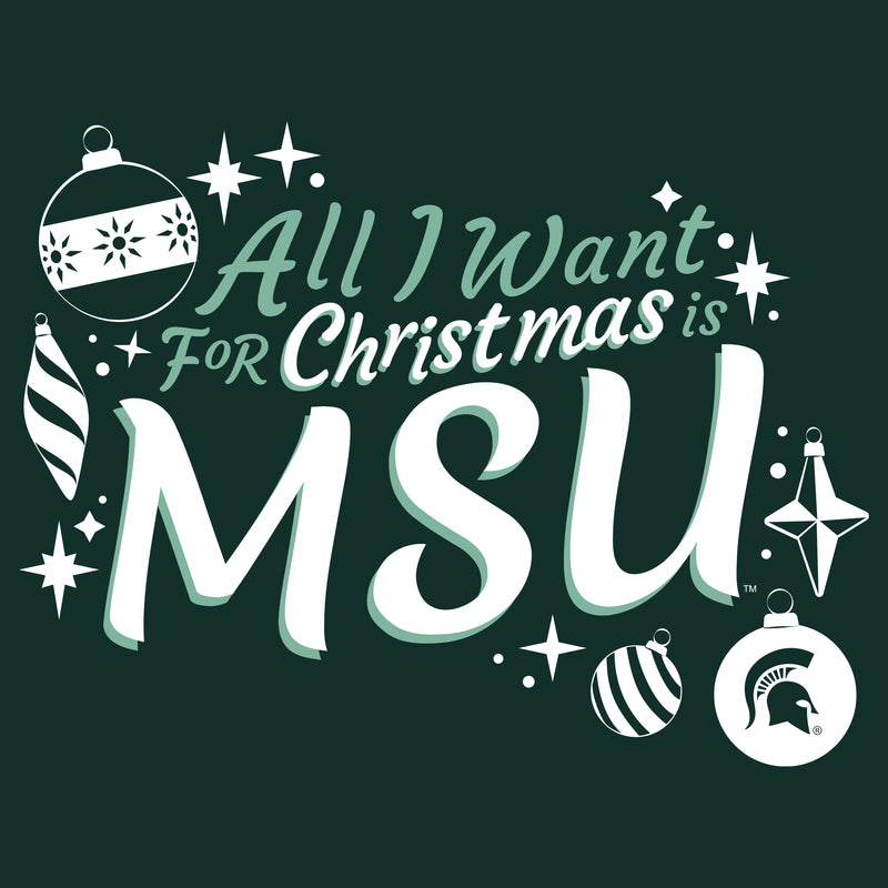 Michigan State Spartans All I Want For Christmas Is MSU T Shirt - Forest