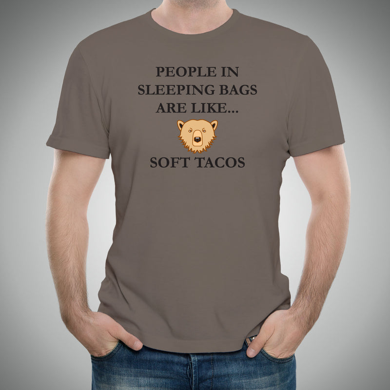 People in Sleeping Bags Are Like Soft Tacos - Hiking, Outdoors, Nature, Fishing, Bear, Camp - Funny Adult Camping Cotton T-Shirt - Brown Savana