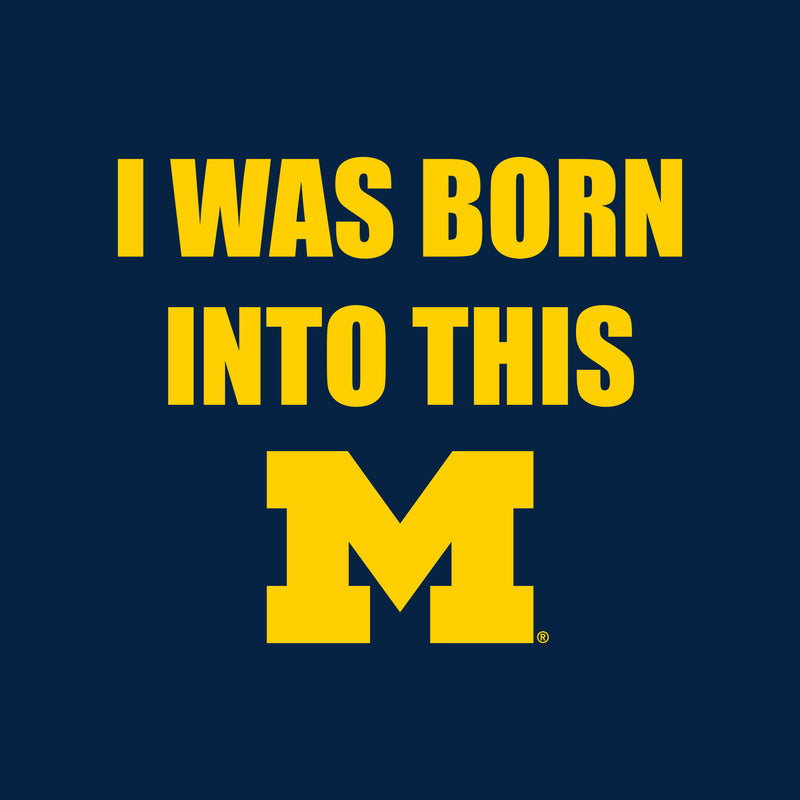 Michigan Wolverines Born Into This Infant Creeper Bodysuit - Navy
