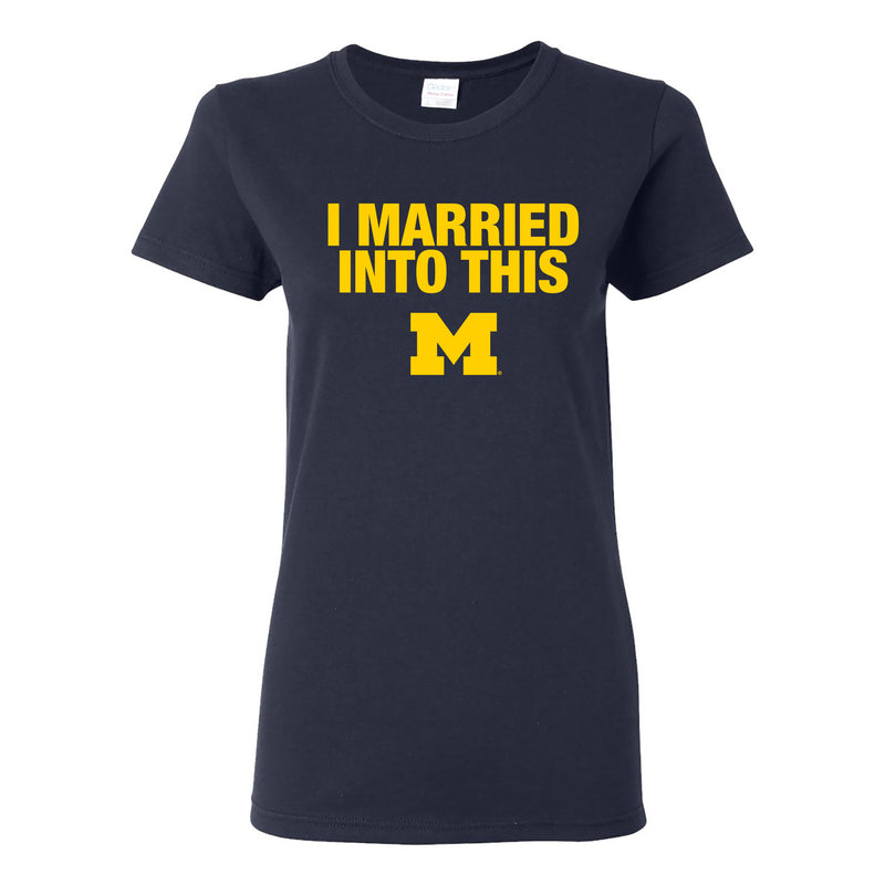 University of Michigan Wolverines I Married Into This Womens Short Sleeve T-Shirt - Navy