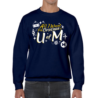 Michigan Wolverines All I Want For Christmas Is U of M Crewneck Sweatshirt - Navy