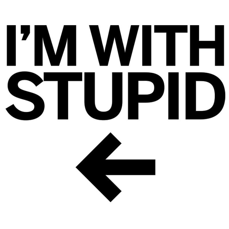 I'm with Stupid - Up, Left, Right, Arrow, Direction, Dumb, Intelligent, Funny, Humor - Adult T-Shirt - Left - White
