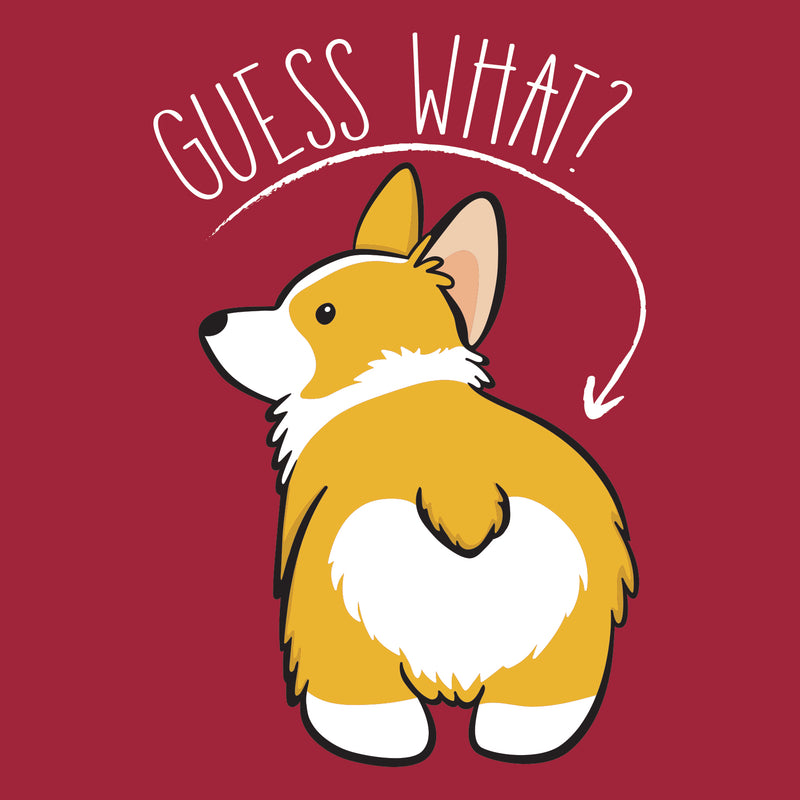 Guess What? Corgi Butt - Funny Dog Graphic T-Shirt - Cardinal