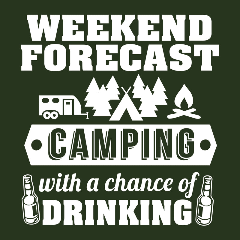 Weekend Forecast Camping With a Chance of Drinking - Hiking, Outdoors, Nature, Fishing, Drinking - Funny Adult Cotton T-Shirt - Forest