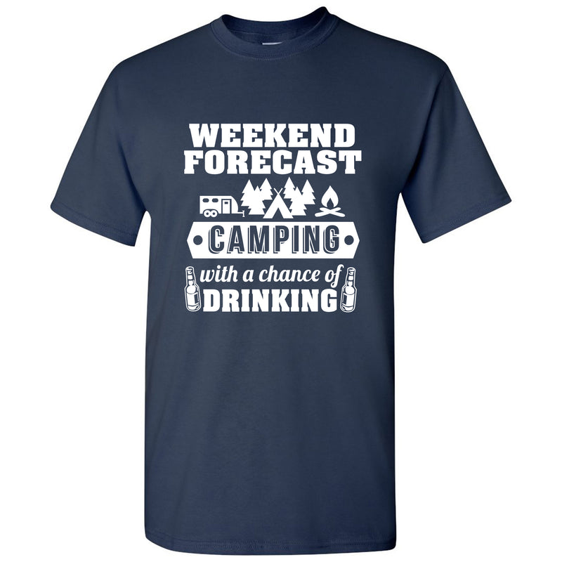 Weekend Forecast Camping With a Chance of Drinking - Hiking, Outdoors, Nature, Fishing, Drinking - Funny Adult Cotton T-Shirt - Navy